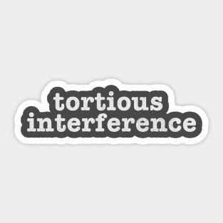 tortious interference Sticker